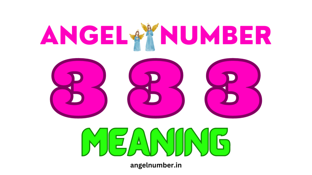 333 angel number meaning
