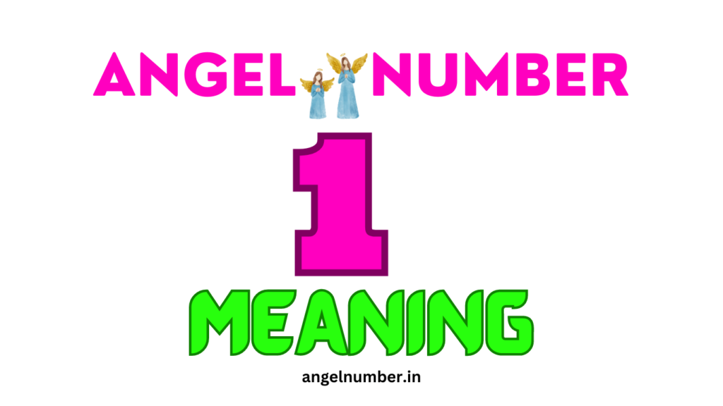 angel number 1 meaning