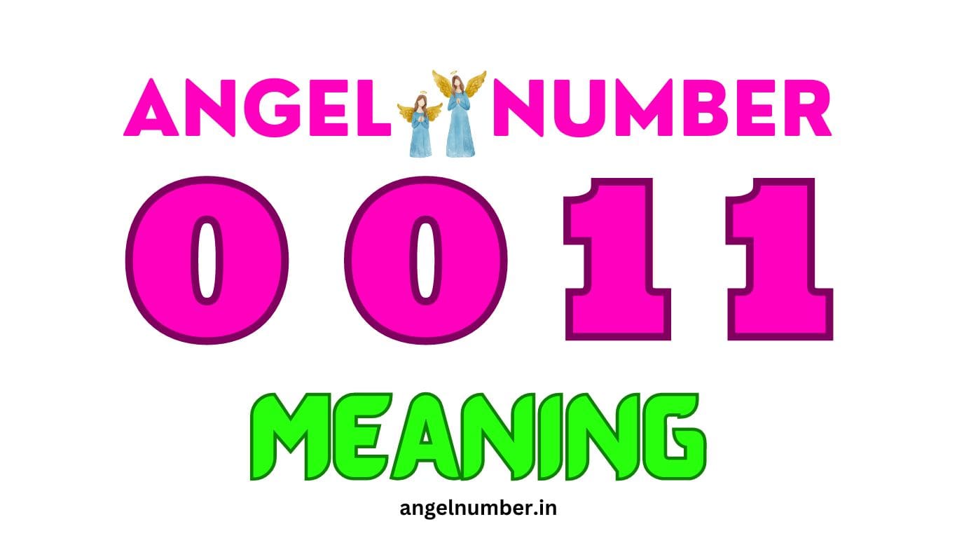 0011-angel-number-meaning
