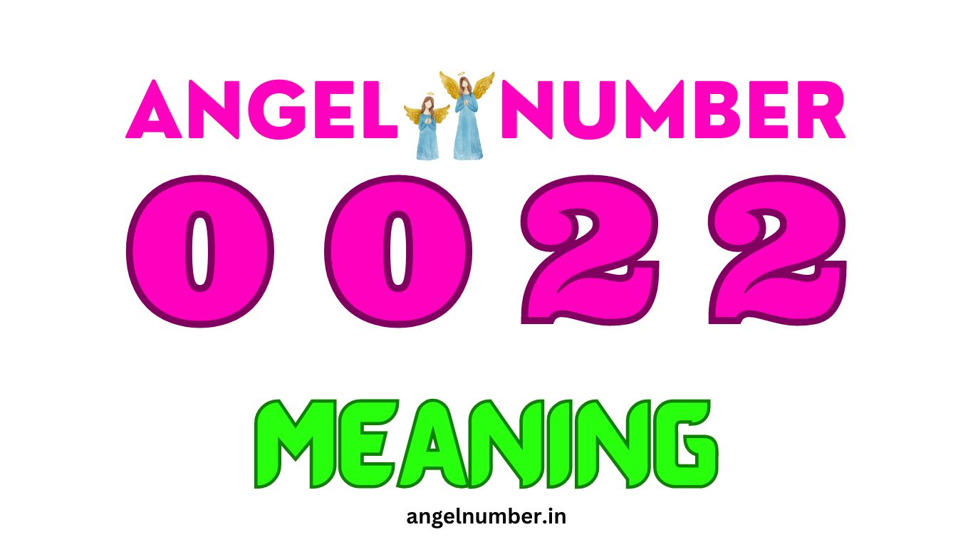 0022-angel-number-meaning