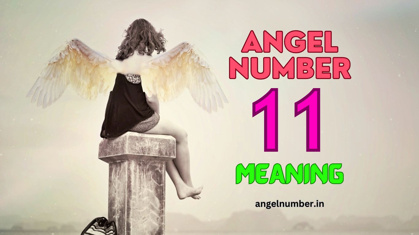 11-angel-number-meaning