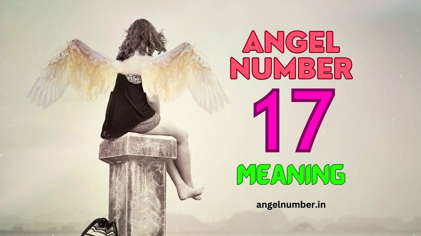 angel number 17 meaning
